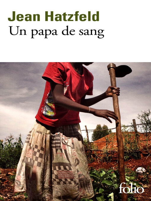 Title details for Un papa de sang by Jean Hatzfeld - Available